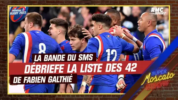 XV de France : Le Super Moscato Show débriefe la liste des 42 de Fabien Galthié