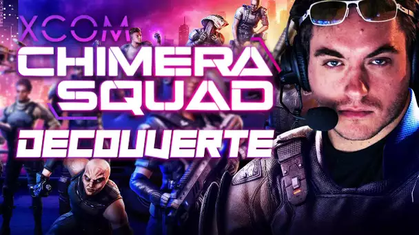 XCOM Chimera Squad #1 : Découverte