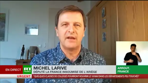 Déconfinement : «L'Etat continue d'être défaillant», d'après Michel Larive (LFI)