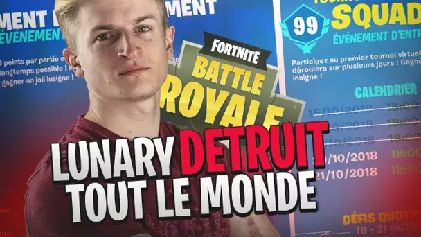 LUNARY DÉTRUIT TOUT LE MONDE EN MODE TOURNOI SQUAD ! FORTNITE FR