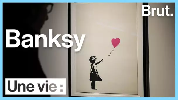 Une vie : Banksy