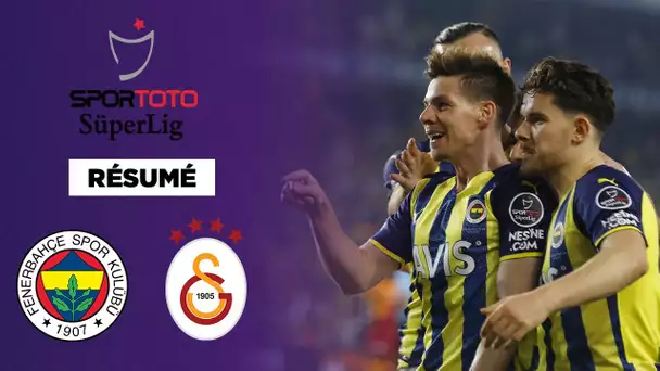 🇹🇷 Résumé - SüperLig : Fenerbahce bat Galatasaray et s'adjuge le Derby d'Istanbul !