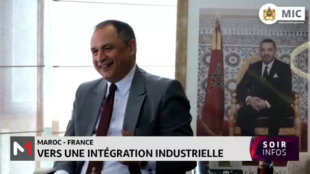 Maroc - France : vers une intégration industrielle