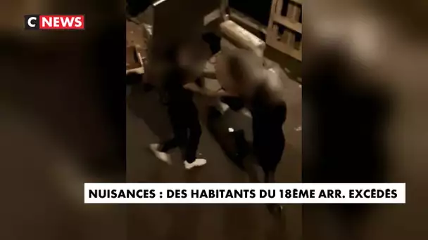 Nuisances, violences : les habitants du XVIIIe arrondissement de Paris excédés