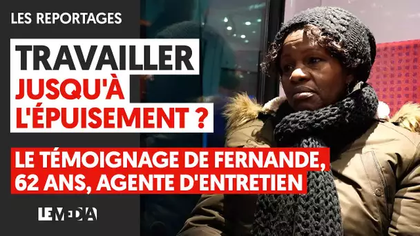 "JE DOIS TRAVAILLER JUSQU'À 67 ANS" LE TÉMOIGNAGE TERRIBLE DE FERNANDE, 62 ANS, AGENTE D'ENTRETIEN