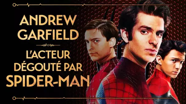 ANDREW GARFIELD - DÉGOUTÉ PAR SPIDER-MAN