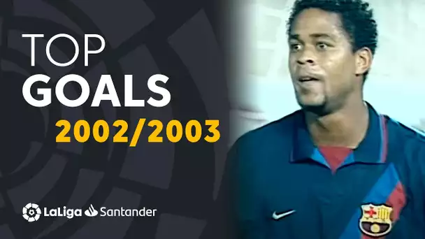 TOP GOALS LaLiga 2002/2003