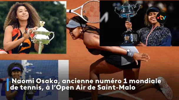 Une star à l'Open de tennis de Saint-Malo, Naomi Osaka, ancienne numéro 1 mondiale
