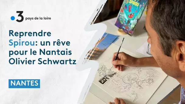 Reprendre Spirou : un rêve pour le dessinateur nantais Olivier Schwartz