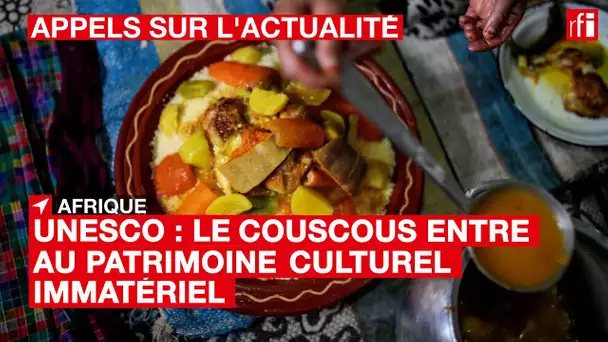 #Unesco : le couscous au patrimoine culturel immatériel