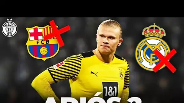 Le Real et le Barça S'ÉLOIGNENT d'Erling Haaland ?