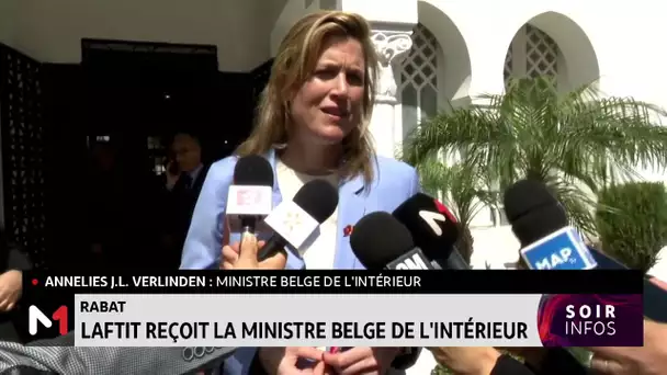 Rabat: Laftit reçoit la ministre Belge de l´intérieur