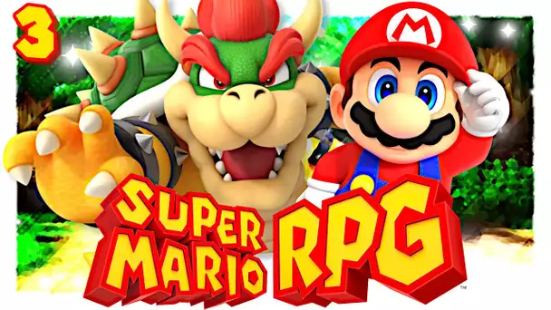 SUPER MARIO RPG : BOWSER REJOINT NOTRE ÉQUIPE ! ÉPISODE 3