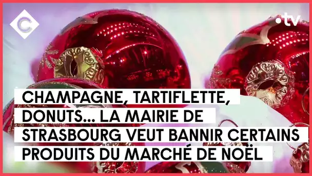 “Police du bon goût” au marché de Noël de Strasbourg ? - Mohamed Bouhafsi - C à Vous - 12/10/2022