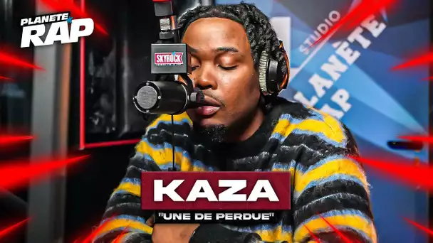 [EXCLU] Kaza - Une de perdue #PlanèteRap