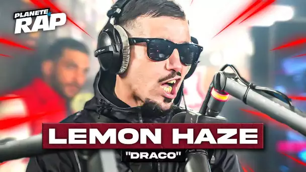 [EXCLU] Lemon Haze - Draco #PlanèteRap
