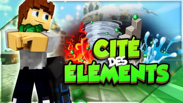 CITÉ DES ÉLÉMENTS : Retour de la CITÉ DES SABLES ! (Minecraft)