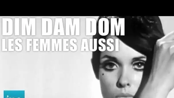 DVD Dim Dam Dom / Les femmes aussi - INA EDITIONS