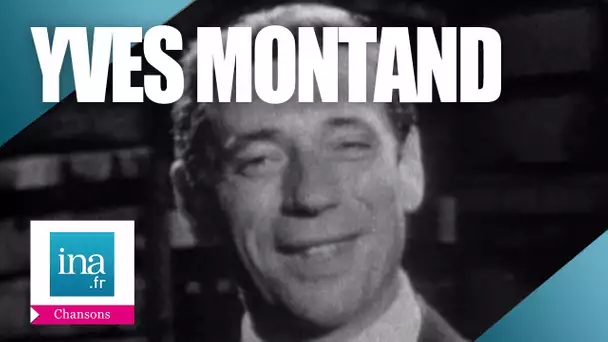 Yves Montand "La chansonnette" | Archive INA