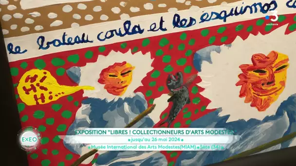 Exéo - "LIBRES. Collectionneurs d'Arts Modestes", une exposition à découvrir au MIAM de Sète