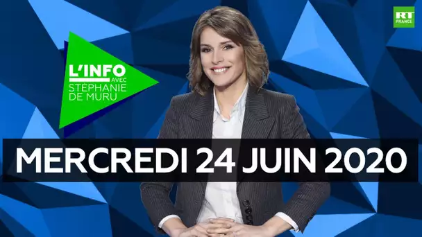 L’Info avec Stéphanie De Muru – Mercredi 24 juin 2020 : Didier Raoult, Colbert, Moscou