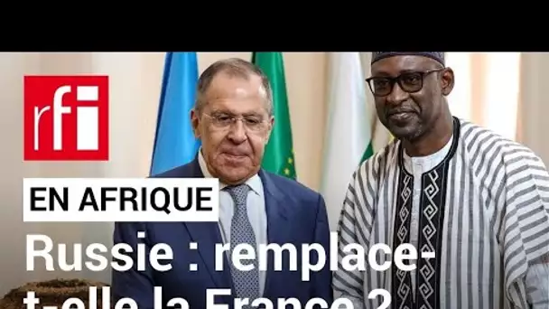 La Russie remplace-t-elle la France en Afrique ? • RFI