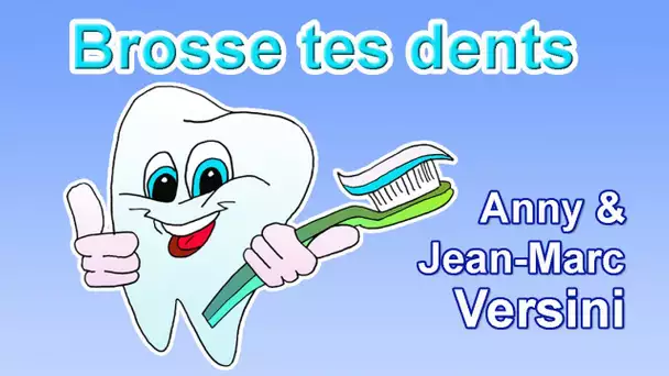 Anny Versini, Jean-Marc Versini - Brosse tes dents (Clip officiel)
