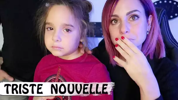 TRISTE NOUVELLE ... c&#039;est la vie ... 😢  / Family Vlog