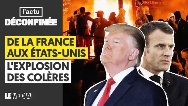 DE LA FRANCE AUX ÉTATS-UNIS, L'EXPLOSION DES COLÈRES