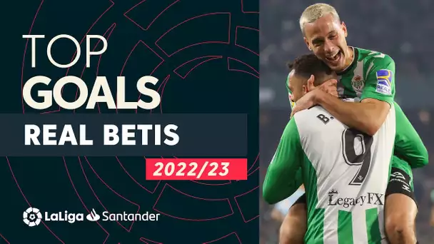 TOP GOLES Real Betis LaLiga Santander 2022/2023