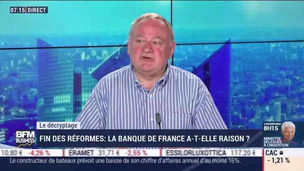 Le décryptage  : La Banque de France a-t-elle raison sur l'idée d'arrêter les réformes ?