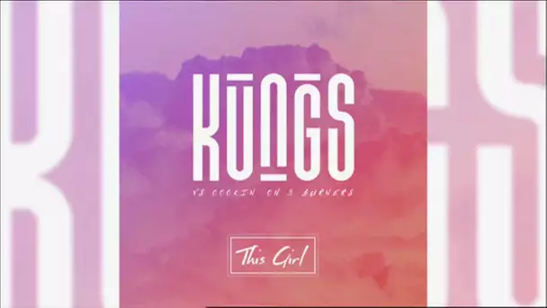 Kungs vs Cookin on 3 burners - This girl -feat Mel Sugar - C à Vous - 22/04/2016