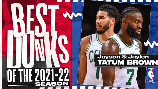 The TOP Jayson Tatum & Jaylen Brown Dunks Of The 2021-22 Season!