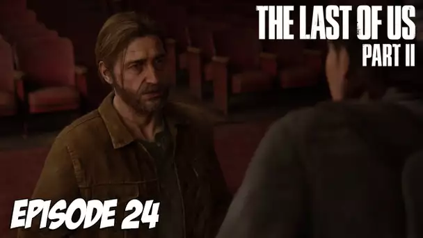 The Last of Us Part II - On retrouve Tommy mais... | Episode 24