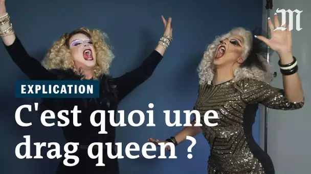 L’univers du « drag » expliqué par les queens Minima et Catherine
