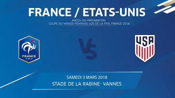 Equipe de France U20 Féminine, amical: France - Etats-Unis, 3 mars 2018 I FFF 2018