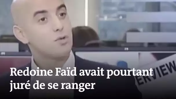 Redoine Faïd : quand le braqueur promettait de se ranger