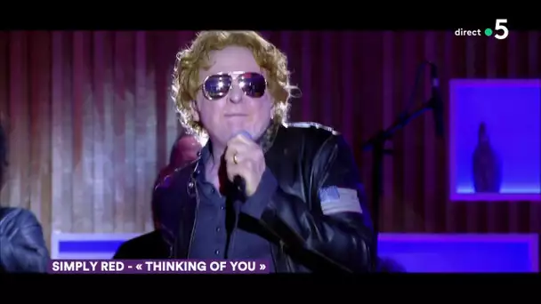 Le live : Simply Red « Thinking of You » - C à Vous - 05/11/2019