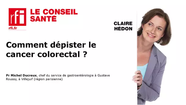 Comment dépister le cancer colorectal ?