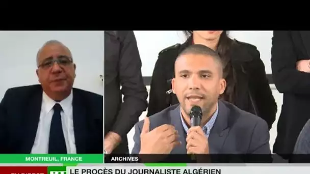 Procès de Drareni : «C’est un aveu de faiblesse du pouvoir algérien» selon l’économiste Camille Sari