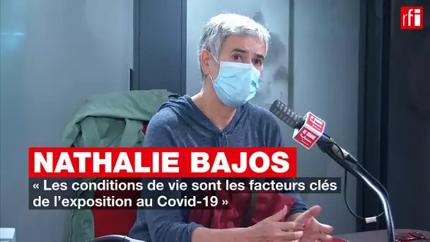 Nathalie Bajos : « Les conditions de vie sont les facteurs clés de l’exposition au Covid-19 »