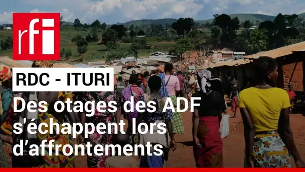 RDC : une quarantaine d’otages détenus par les ADF libérés en Ituri • RFI