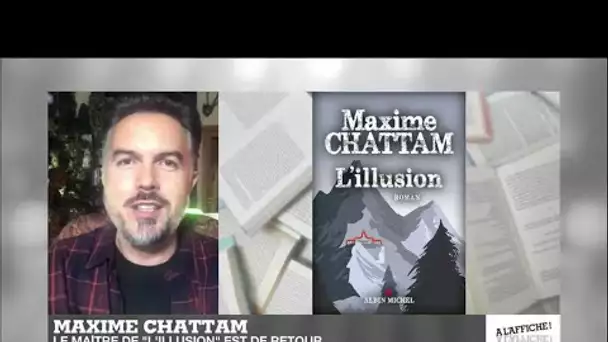 Avec "L’Illusion", Maxime Chattam nous joue des tours