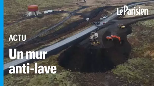 L’Islande construit un énorme mur anti-lave face au risque d'éruption volcanique