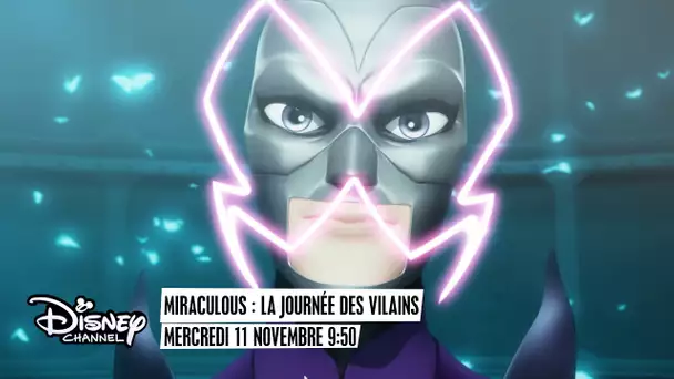 Miraculous : La journée des vilains - mercredi 11 novembre à 9H50 sur Disney Channel !