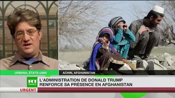 L&#039;administration de Donald Trump renforce sa présence en Afghanistan