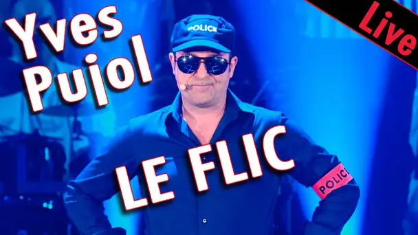 Yves Pujol - Le Flic / Live dans les Années Bonheur