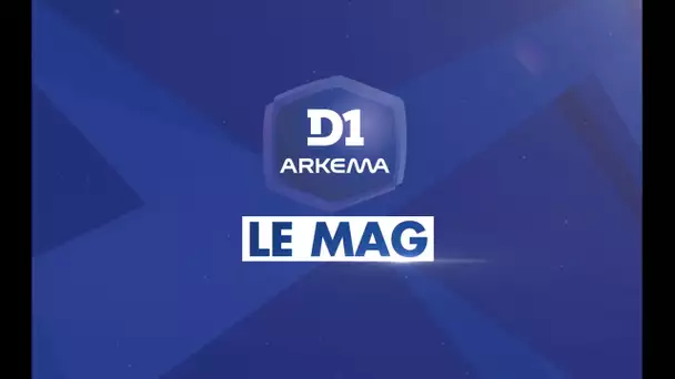 D1 Arkema "Le Mag" : Saison 5 - Episode 1