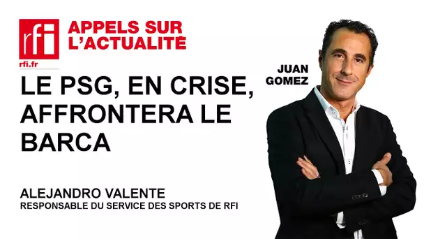 Le PSG, en crise, affrontera le Barça