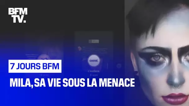 Mila, sa vie sous la menace